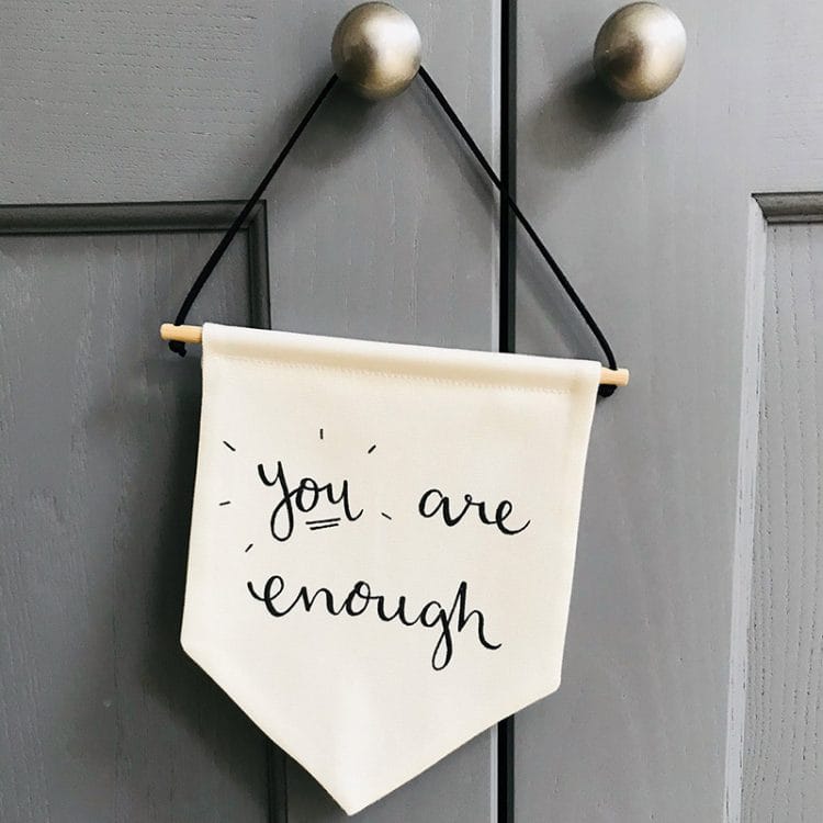 ‘You Are Enough’ Banner Flag